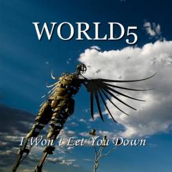 World5 : I Won't Let You Down